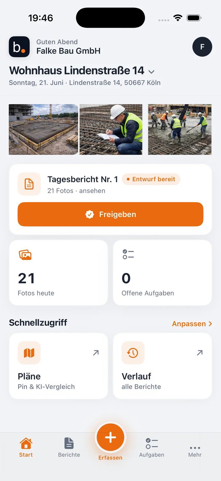 bautagebuch App — Startbildschirm mit dem heutigen Tagesbericht zur Freigabe